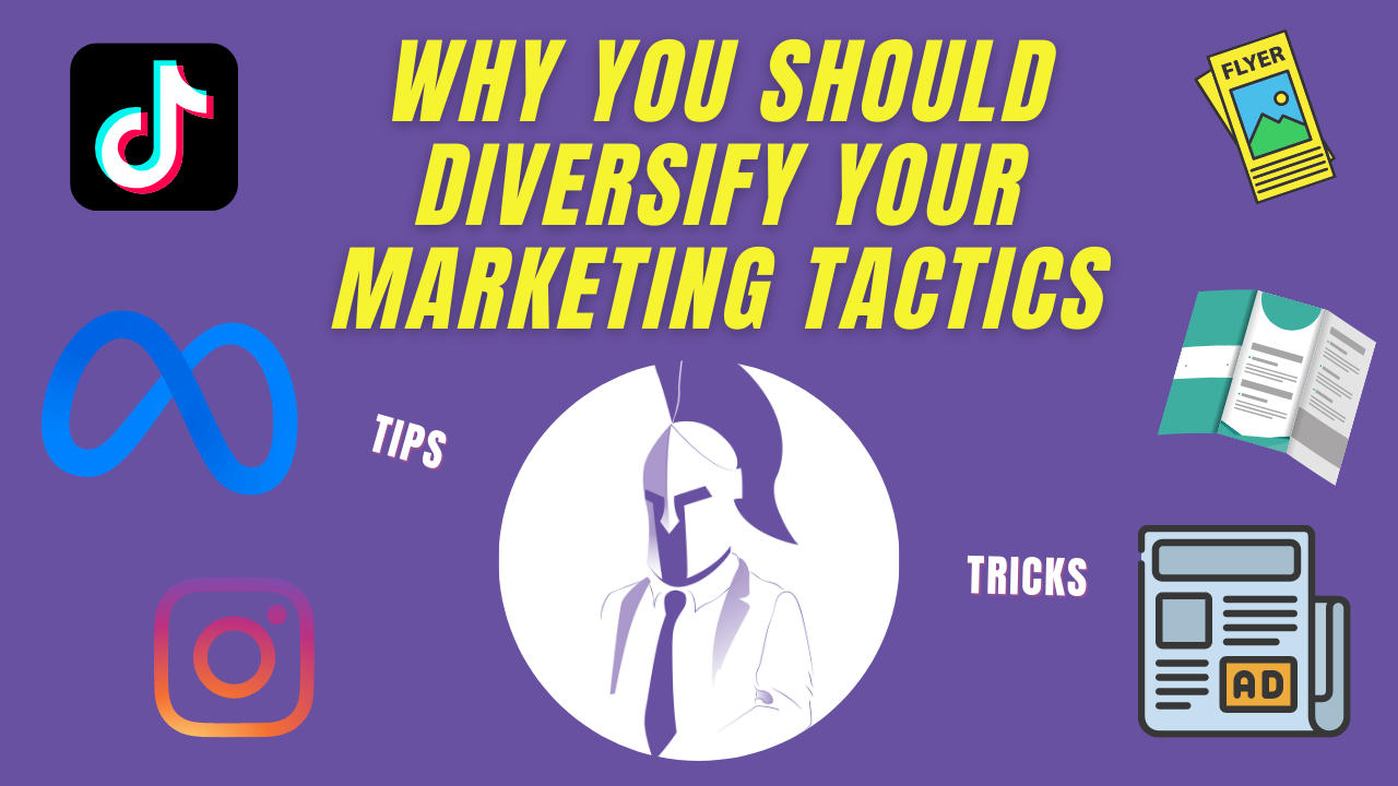 Why You Should Diversify Your Marketing Tactics